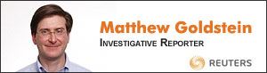 Matthew Goldstein - Investigative Reporter, Reuters